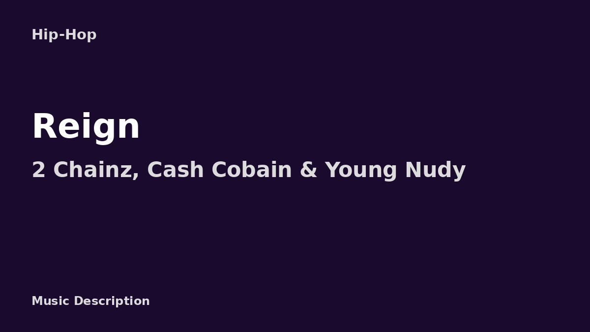 2 Chainz – Reign