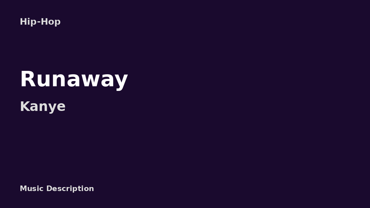 Kanye West – Runaway