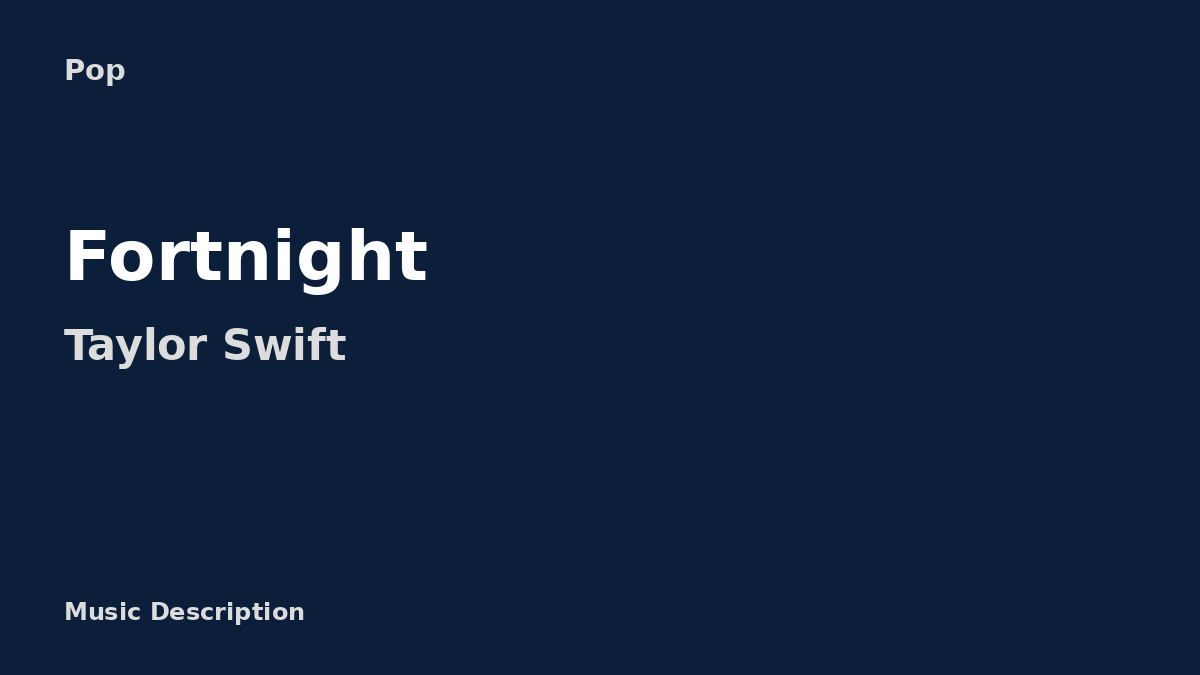 Taylor Swift – Fortnight