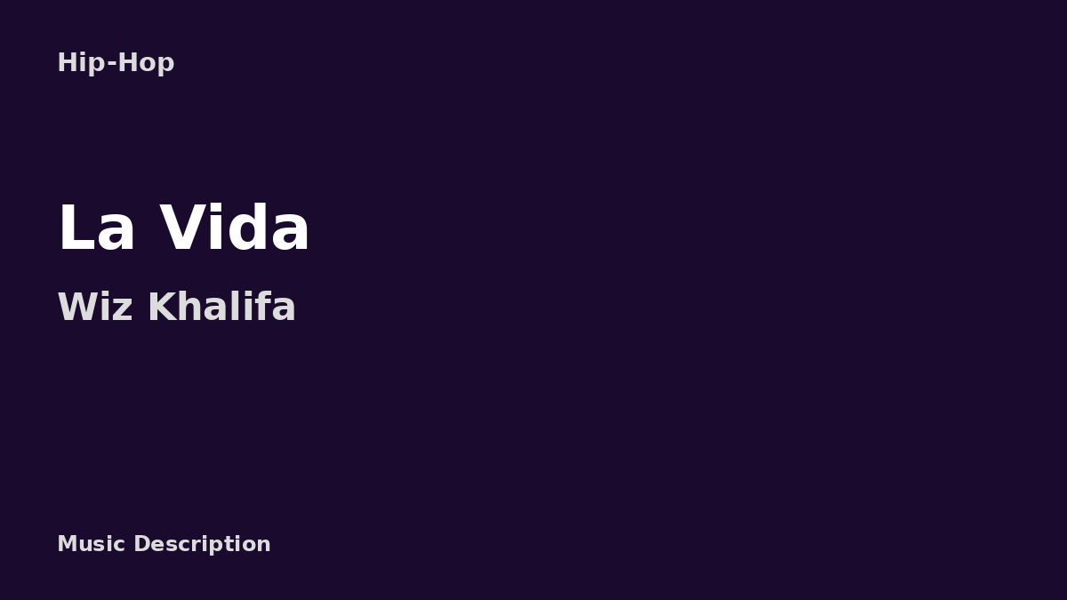 Wiz Khalifa – La Vida official music video